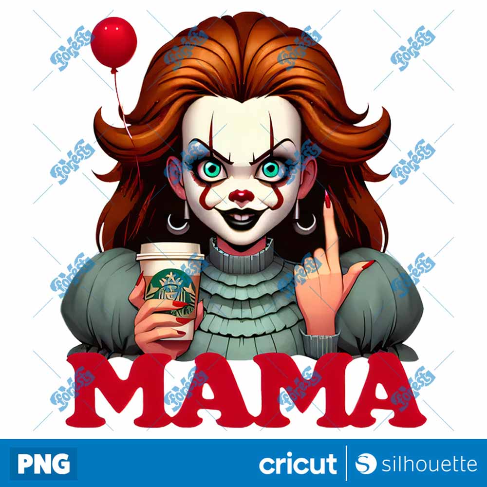 Pennywise Mama Halloween Mom
  Mothers Day PNG